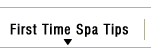 First Time Spa Tips