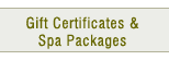 Gift Certificates & Spa Packages
